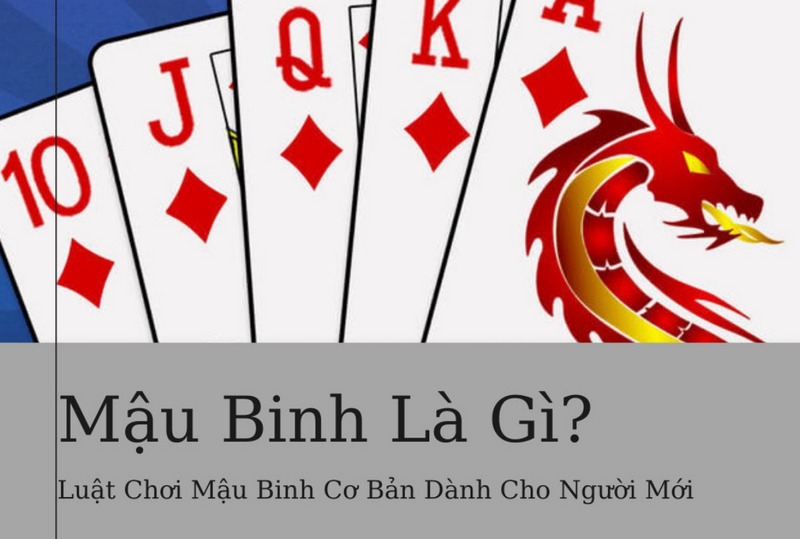 Cách chơi mậu binh đơn giản nhất