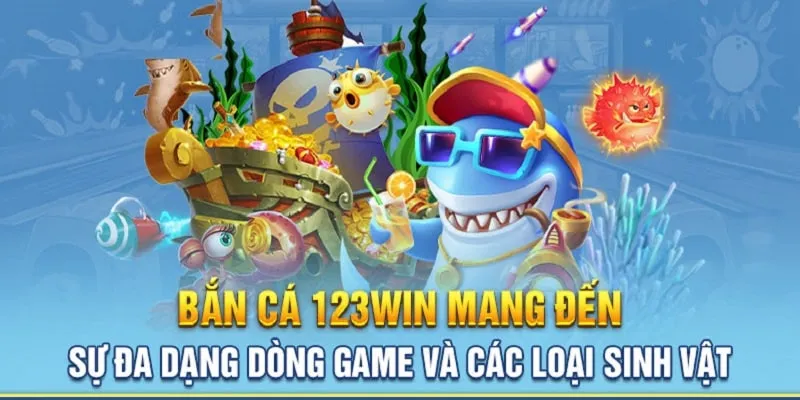 Tổng quan chung về game bắn cá 123WIN đầy hấp dẫn 