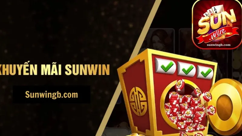 Sunwin ưu đãi bùng cháy, chơi đã tay